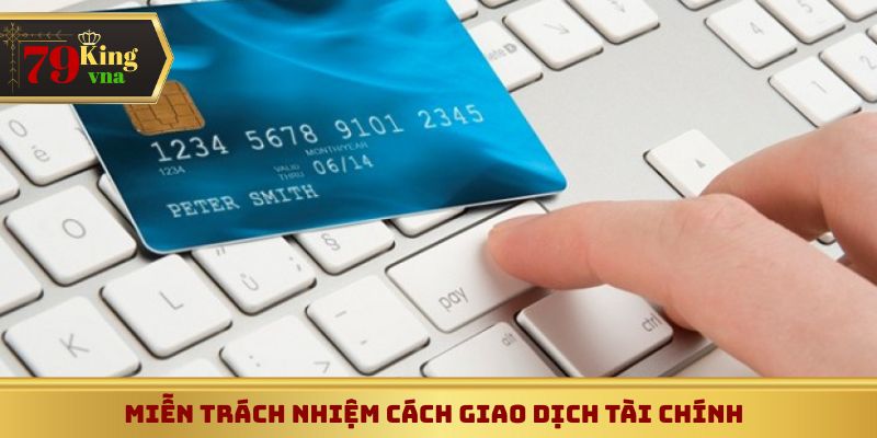 79King VNA miễn trừ trách nhiệm hoàn toàn về tài chính