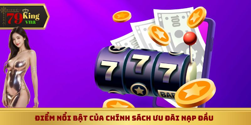 Điểm nổi bật của chính sách