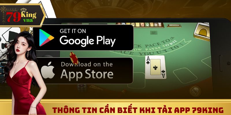 Thông tin cần biết khi tải app 79King