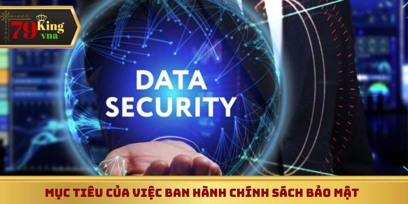 Mục tiêu chính sách bảo mật